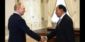 Ajit Doval and Vladimir Putin